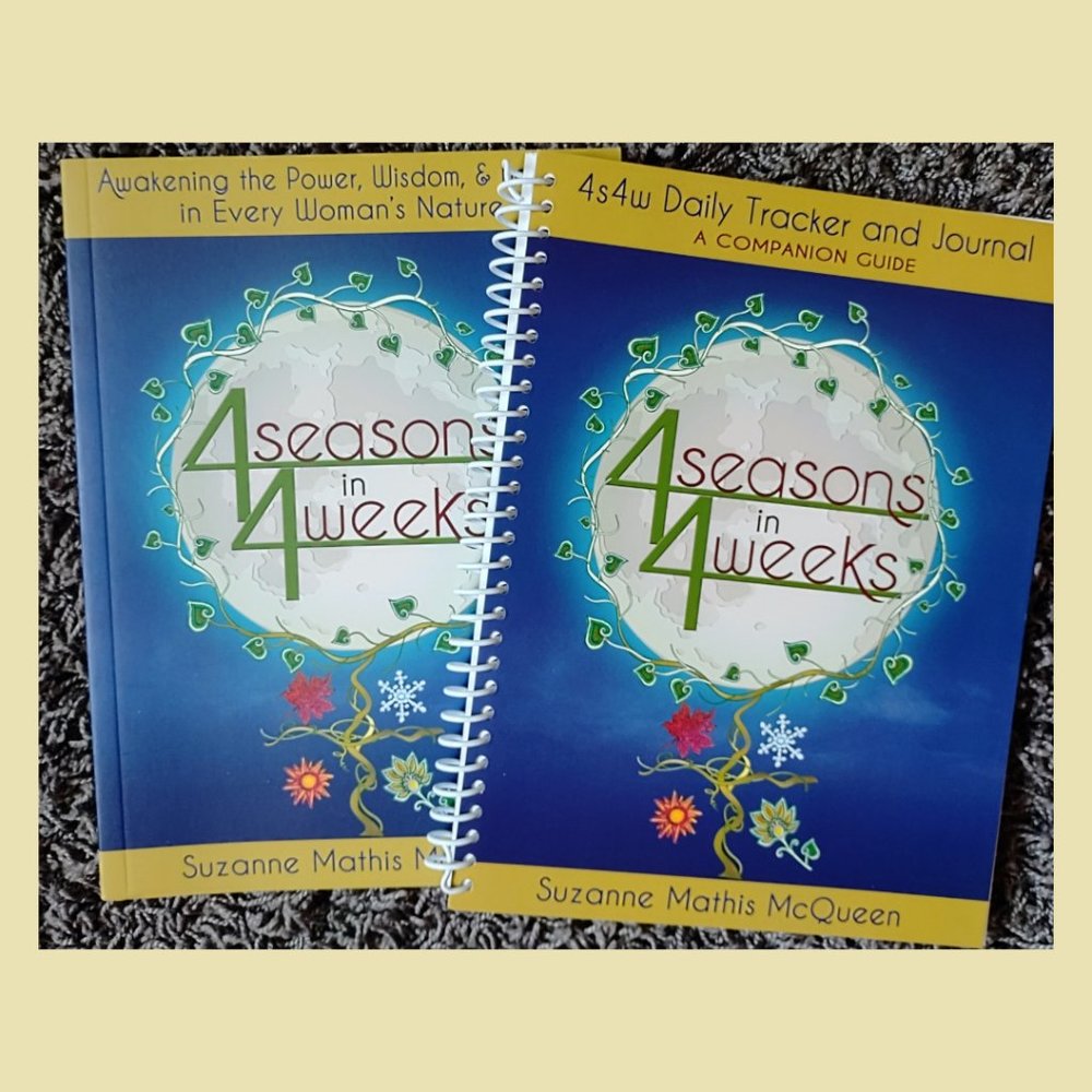4 Seasons in 4 Weeks Book & Cycle Tracking Journal, by Suzanne Mathis McQueen